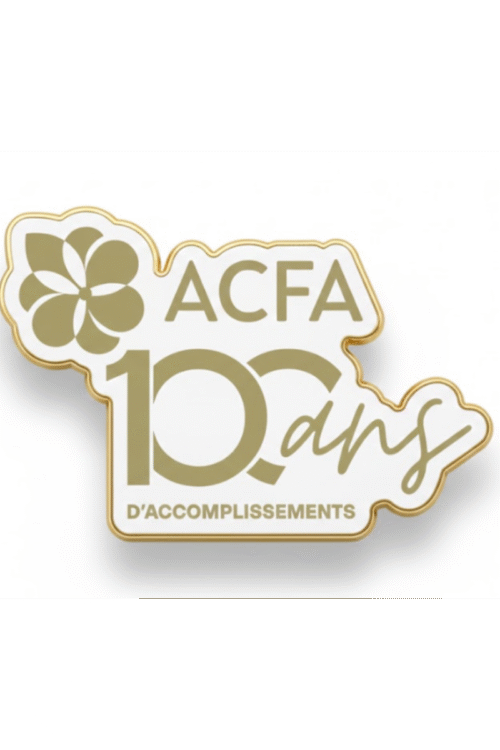 Épinglette – ACFA 100 ans d’accomplissement